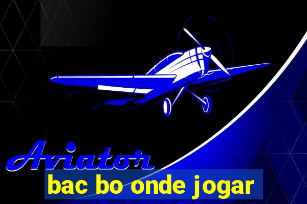 bac bo onde jogar